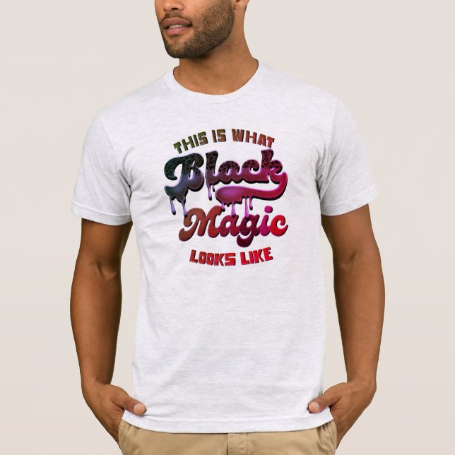 Camiseta Orgullo negro así se ve la magia negra (Anverso)