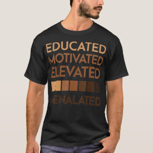 Camiseta Orgullo negro con motivación educada elevado y mel