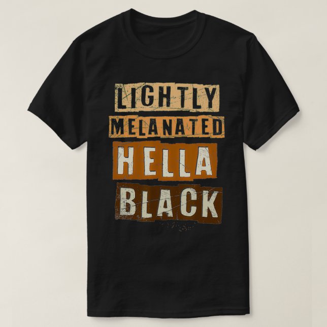 Camiseta Orgullo negro de melanina negra y melanina levemen (Diseño del anverso)