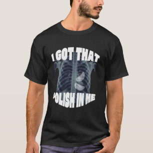 Camiseta Orgullo polaco, polaco en mí