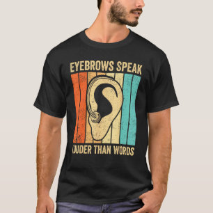 Camiseta Orgullo Sordo ASL Lenguaje de Señas Cejas Hablan M