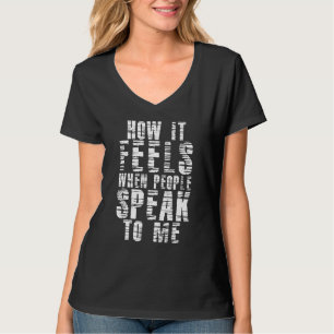 Camiseta Orgullo Sordo ASL Lenguaje de Señas Cómo se Siente