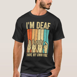 Camiseta Orgullo sordo Lenguaje de Rótulo ASL Deaf Tengo Mi