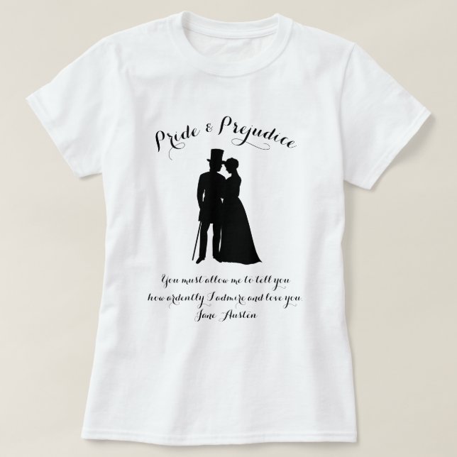 Camiseta Orgullo Y Prejuicio Cita De Jane Austen (Diseño del anverso)