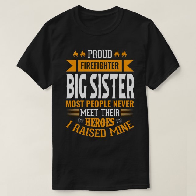 Camiseta Orgullosa bombera Gran HERMANA La Mayoría De La Ge (Diseño del anverso)