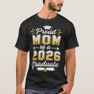 Camiseta Orgullosa Clase de Mamá del Graduado Superior 2026