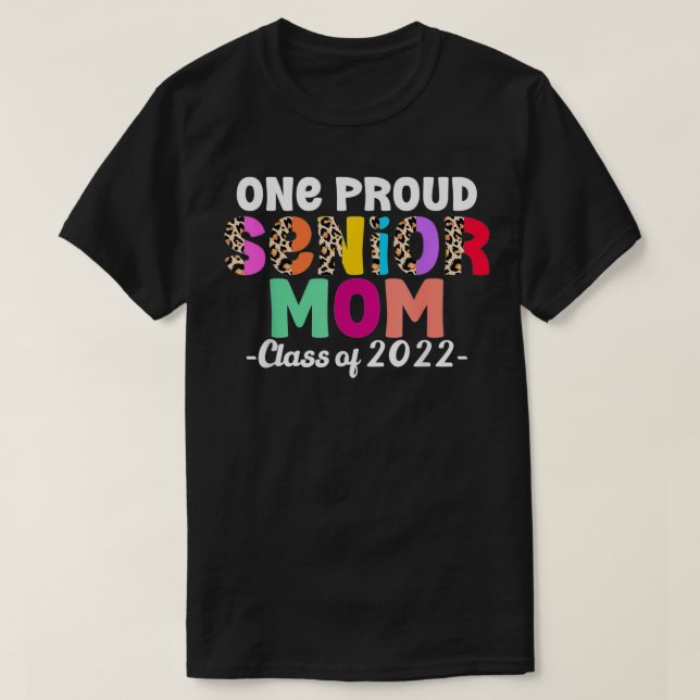 Camiseta Orgullosa clase de Mamá Senior de 2022 (Diseño del anverso)