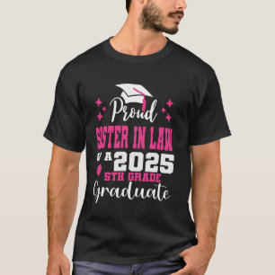 Camiseta Orgullosa Cuñada de Graduado de 5to Grado 2025 Gra