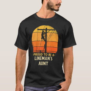 Camiseta Orgullosa de ser tía de liniero de cable eléctrico