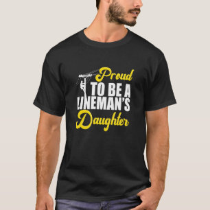 Camiseta Orgullosa De Ser Una Hija Linemans, Lineman Dad