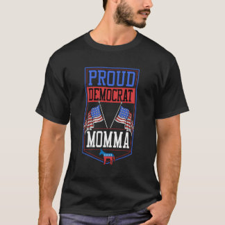 Camiseta Orgullosa demócrata Momma Patriótica Liberal Estad