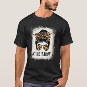 Camiseta Orgullosa Día de la Madre de la Madre Tequila