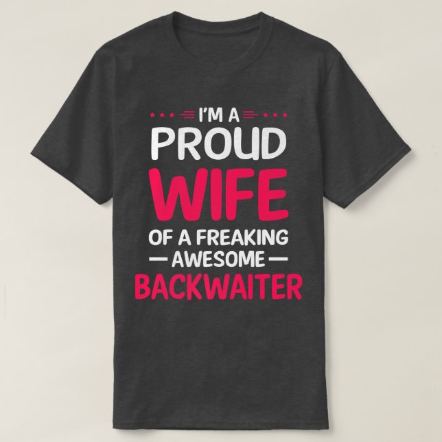 Camiseta Orgullosa Esposa De Furioso Y Asqueroso BACKWAITER (Diseño del anverso)