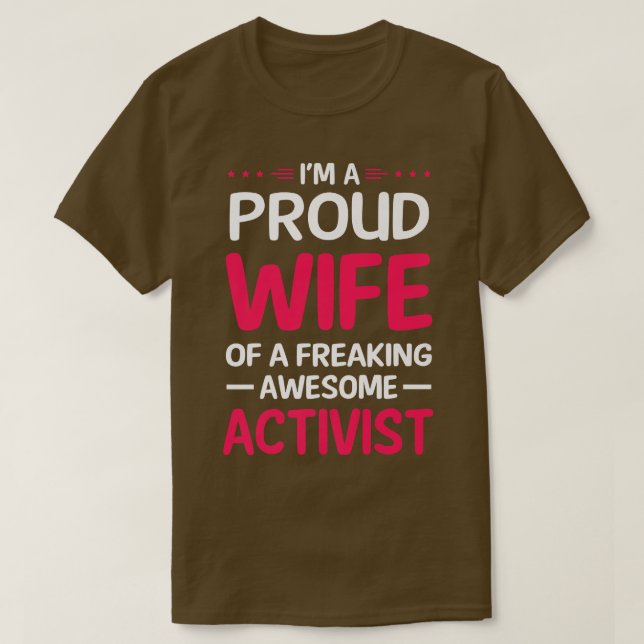 Camiseta Orgullosa Esposa De Un Impresionante ACTIVISTA (Diseño del anverso)