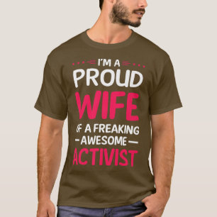 Camiseta Orgullosa Esposa De Un Impresionante ACTIVISTA