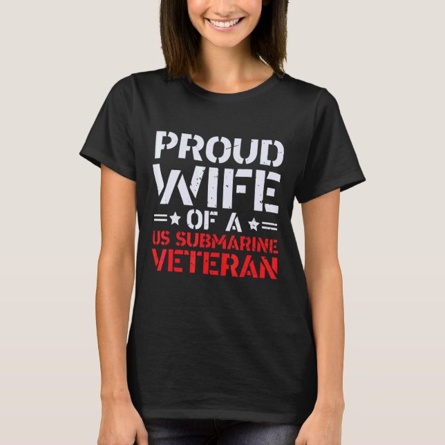 Camiseta Orgullosa Esposa De Un Veterano Submarino Patrióti (Anverso)
