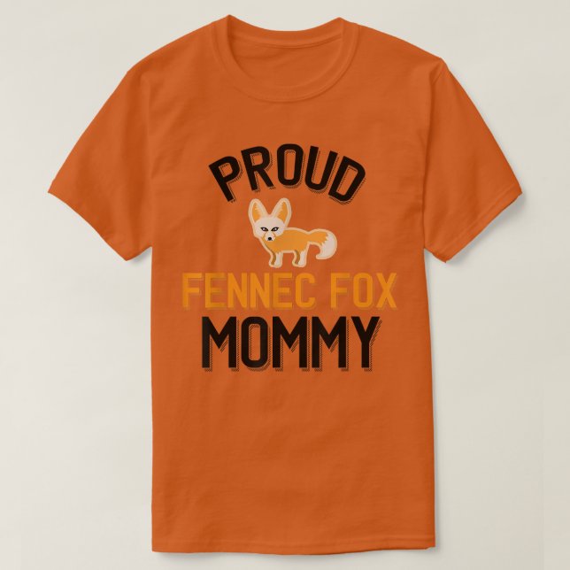 Camiseta Orgullosa Fennec Fo Mommy (Diseño del anverso)