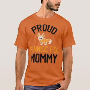 Camiseta Orgullosa Fennec Fo Mommy