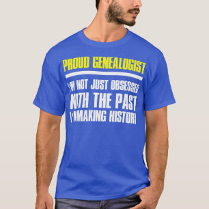 Camiseta Orgullosa genealógica No sólo estoy obsesionada co