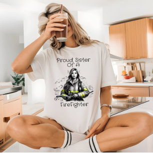 Camiseta Orgullosa Hermana De FireFighter W