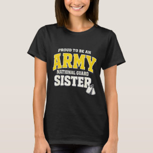 Camiseta Orgullosa hermana de la guardia nacional del ejérc