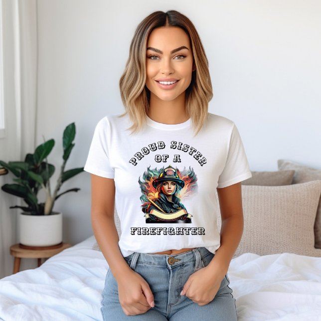 Camiseta Orgullosa Hermana De La imaginación De FireFighter (Subido por el creador)