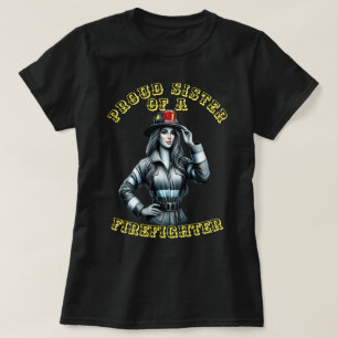 Camiseta Orgullosa Hermana De La Robótica FireFighter