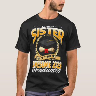 Camiseta Orgullosa Hermana De Tres Impresionantes Graduados