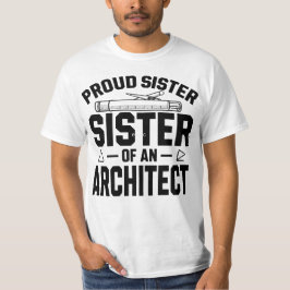 Camiseta Orgullosa hermana de un arquitecto