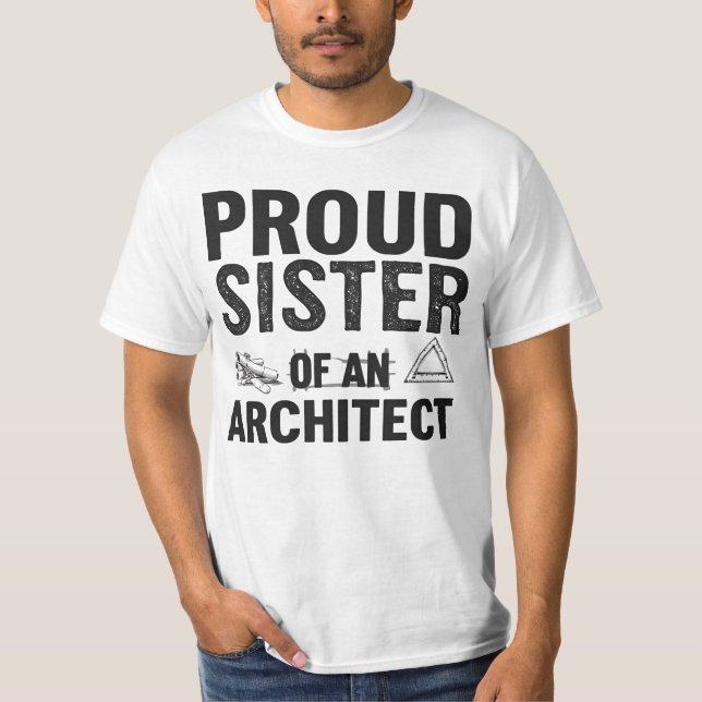 Camiseta Orgullosa hermana de un arquitecto (Anverso)