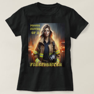 Camiseta Orgullosa Hermana De Un Camino De FireFighter