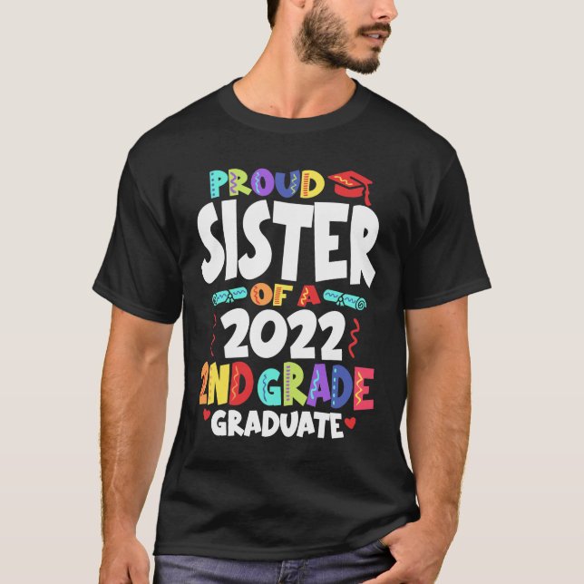 Camiseta Orgullosa hermana de un graduado de 2º grado de 20 (Anverso)