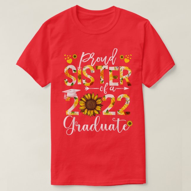 Camiseta Orgullosa hermana de un graduado de 2022 de Sunflo (Diseño del anverso)
