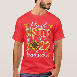 Camiseta Orgullosa hermana de un graduado de 2022 de Sunflo