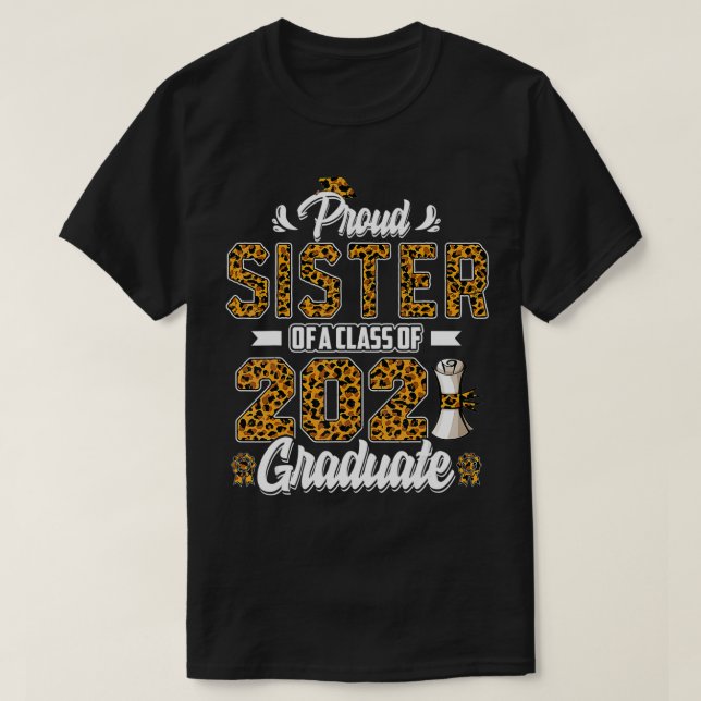 Camiseta Orgullosa hermana de una clase de 2021 Graduada Se (Diseño del anverso)