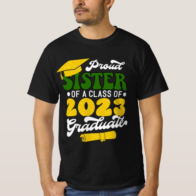 Camiseta Orgullosa HERMANA de una clase de 2023 Graduate Go (Anverso)