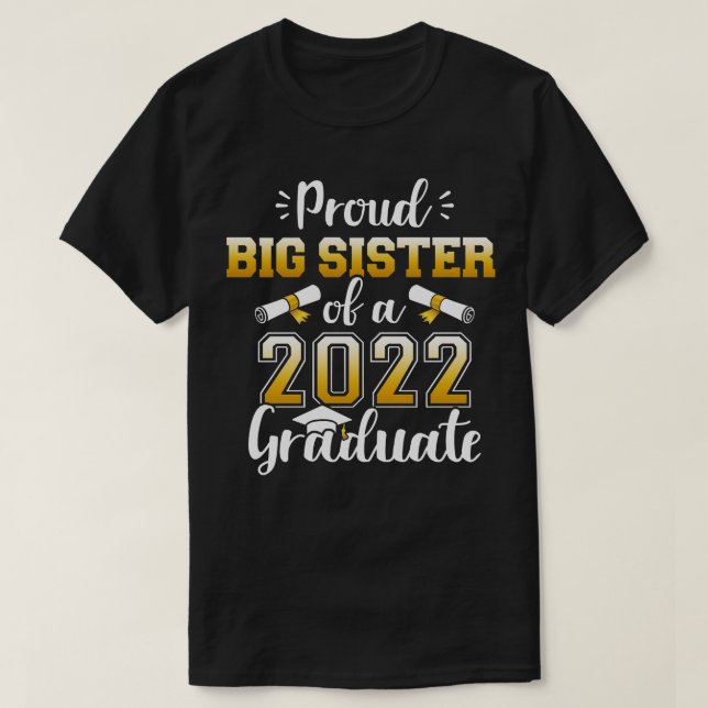 Camiseta Orgullosa hermana de una clase de graduado en 2022 (Diseño del anverso)