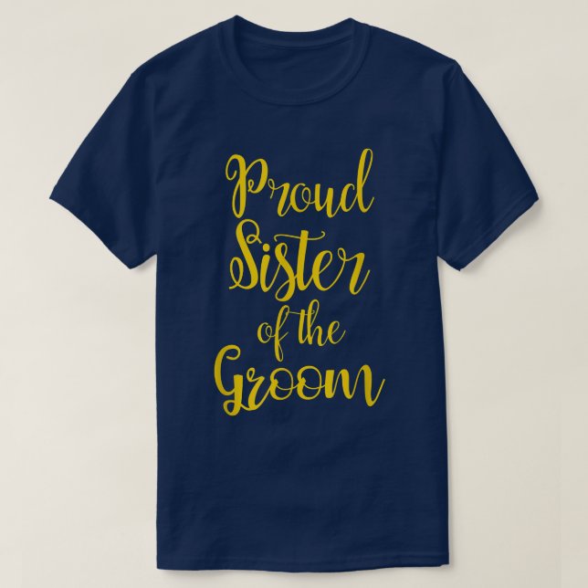 Camiseta Orgullosa Hermana Del Groom (Diseño del anverso)