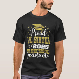 Camiseta Orgullosa hermanita de graduada de preescolar 2025