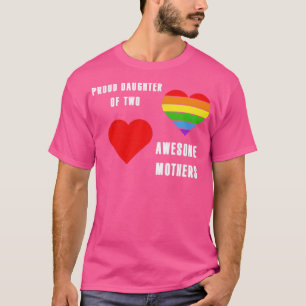 Camiseta Orgullosa hija de dos increíbles madres Orgullo LG