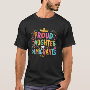 Camiseta Orgullosa Hija De Inmigrantes A Favor De La Inmigr