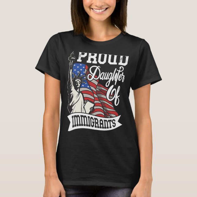 Camiseta Orgullosa Hija De Inmigrantes Para Mujeres Inmigra (Anverso)