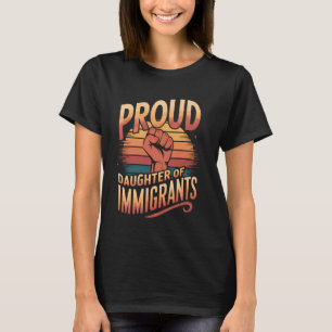 Camiseta Orgullosa hija de inmigrantes proinmigración