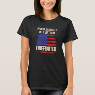 Camiseta Orgullosa Hija De Un Bombero Retirado