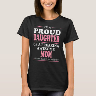 Camiseta Orgullosa Hija De Una Impresionante Idea De Mamá.