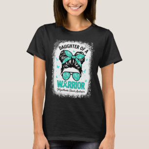 Camiseta Orgullosa hija Messy Bun Warrior Myasthenia Gravis