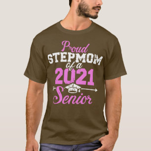 Camiseta Orgullosa madrastra de una clase de 2021 senior