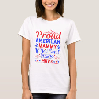 Camiseta Orgullosa Madre Americana Si No Te Gusta Patriótic