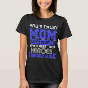 Camiseta Orgullosa madre con parálisis de Erb Crié al mío