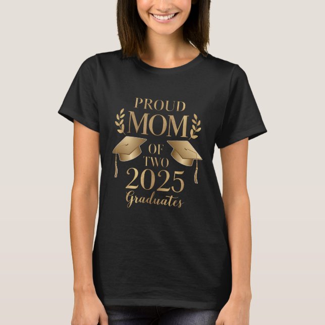 Camiseta Orgullosa madre de dos gemelos graduados de 2025 (Anverso)